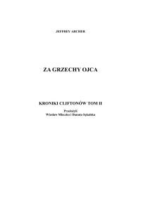 Jeffrey Archer — Za grzechy ojca - Kroniki Cliftonów 02