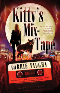 Carrie Vaughn [Vaughn, Carrie] — Kitty's Mix-Tape