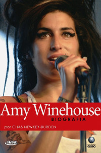 Chas Newkey-Burden — Amy Winehouse - Biografia