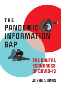 Joshua Gans; — The Pandemic Information Gap