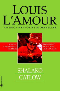 Louis L'Amour — Shalako / Catlow