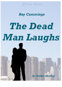 Ray Cummings — Dead Man Laughs