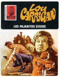 Lou Carrigan — Los pajaritos ciegos