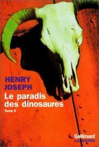 Henry Joseph [Henry Joseph] — Le paradis des dinosaures II