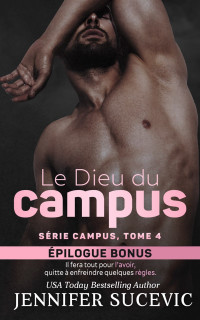 Jennifer Sucevic — Le Dieu du campus Épilogue Bonus