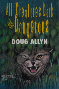 Allyn, Douglas — All creatures dark and dangerous