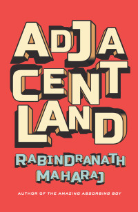 Rabindranath Maharaj — Adjacentland