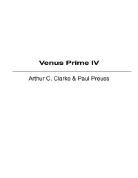 Arthur C. Clarke, Paul Preuss — Venus Prime IV