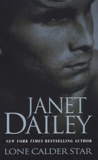 Janet Dailey — Lone Calder Star (Calder Saga Book 9)