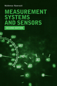 Waldemar Nawrocki — Measurement Systems and Sensors, Second Edition