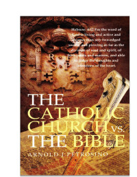 Arnold Pertrosin — The Catholic Church vs The Bible (2008)
