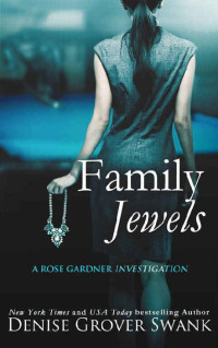 Denise Grover Swank — Rose Gardner Investigations 01 - Family Jewels