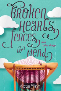 Katie Finn [Finn, Katie] — Broken Hearts, Fences and Other Things to Mend