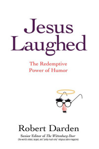 Robert Darden; — Jesus Laughed