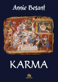 Annie Besant — Karma, suivi de Trois conférences sur le Dharma (1922)