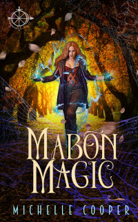 Michelle Cooper — Mabon Magic: Equinox Hunters Book 1