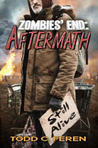 Feren, Todd C. — Zombies' End: Aftermath