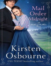 Kirsten Osbourne — Mail Order Midnight (Brides of Beckham Book 40)