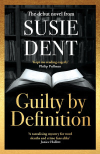 Susie Dent — Guilty by Definition