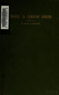 Eckardt, Homer Mark Philip, 1869- — Manual of Canadian banking