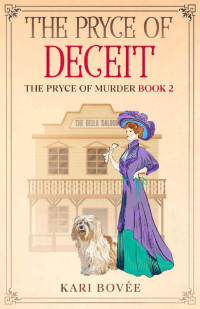 Kari Bovée — The Pryce of Deceit (The Pryce of Murder Mystery 2)