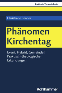 Christiane Renner — Phänomen Kirchentag