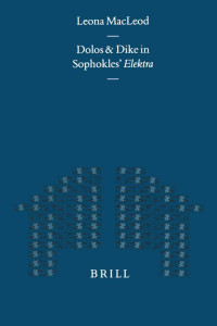 MacLeod, Leona. — Dolos and Dike in Sophokles' Elektra