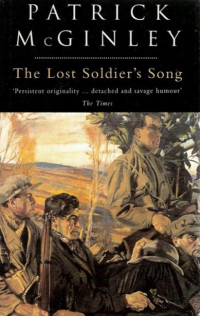 Patrick McGinley — The Lost Soldier's Song