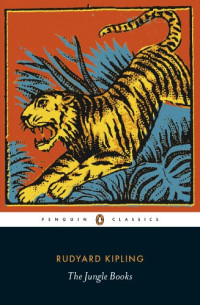 Rudyard Kipling — The Jungle Books