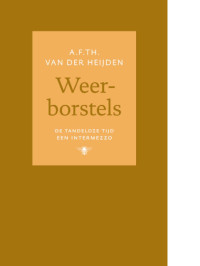 A.F.Th. van der Heijden — Weerborstels