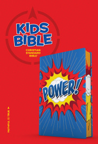 CSB Bibles by Holman; — CSB Kids Bible, Power