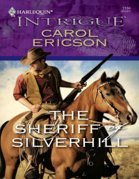 Carol Ericson — The Sheriff of Silverhill