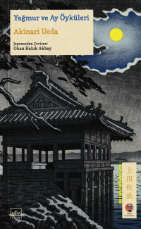Akinari Ueda — Yağmur ve Ay Öyküleri
