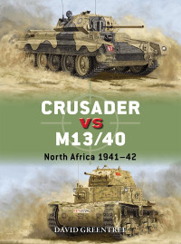 David Greentree — Crusader vs M13/40: North Africa 1941–42