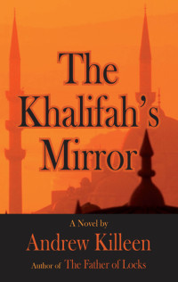 Andrew Killeen — The Khalifah's Mirror