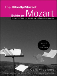 Vigeland, Carl — The Mostly Mozart Guide to Mozart