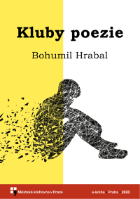 Bohumil Hrabal — Kluby poezie