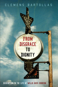 Clemens Bartollas; — From Disgrace to Dignity