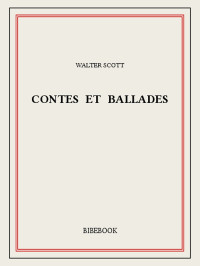 Walter Scott — Contes et ballades