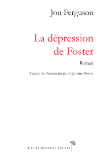 Jon Ferguson [Ferguson, Jon] — La dépression de Foster