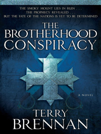 Terry Brennan — The Brotherhood Conspiracy