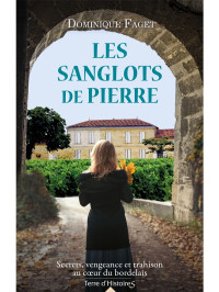 Faget, Dominique — Les sanglots de pierre