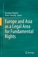 Masahisa Deguchi, Kimio Yakushiji, (eds.) — Europe and Asia as a Legal Area for Fundamental Rights