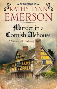 Kathy Lynn Emerson — Mistress Jaffrey 03 - Murder in a Cornish Alehouse