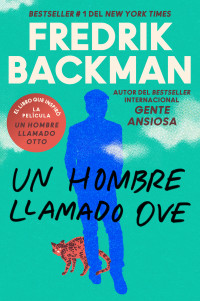 Fredrik Backman — Man Called Ove, a \ Un Hombre Llamado Ove