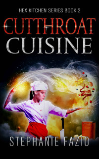 Stephanie Fazio — Cutthroat Cuisine