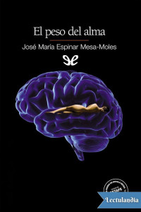 José María Espinar Mesa-Moles — El peso del alma