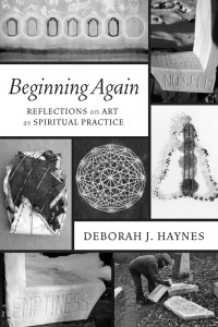 Deborah J. Haynes; — Beginning Again