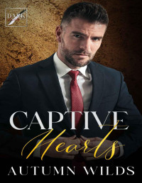 Autumn Wilds — Captive Hearts: Dark Hearts Mafia