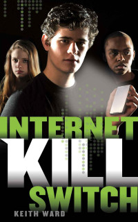 Keith Ward — Internet Kill Switch